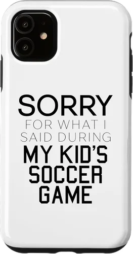 Vista 8 de Sorry for What i Said During My Kid's Soccer Game Day Parent Case for iPhone 16