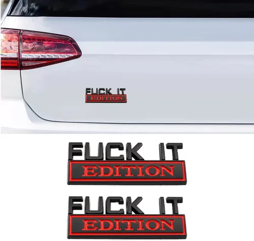 Vista 6 de Fuck IT Edition Emblema para el lado del coche, parte trasera, capó delantero, puerta del maletero, parachoques de metal 3D, calcomanía para F-150