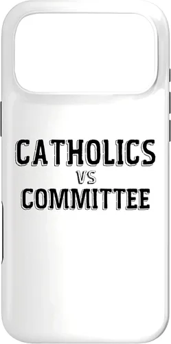 Vista 22 de Catholics Vs Committees Funny Catholic School Humor Case for iPhone 16