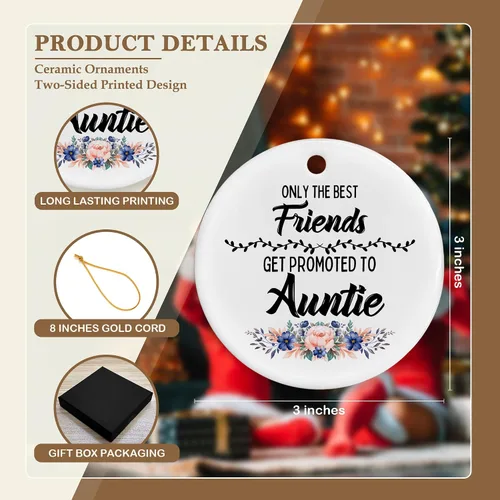 Vista 7 de Only The Best Friends Get Promoted to Auntie - Adornos de cerámica para mujeres, regalo para mujeres, anuncio de bebé, árbol de Navidad, adornos