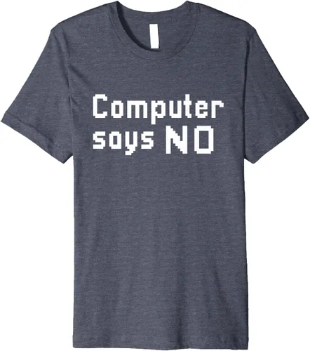 Vista 11 de Computer Says No Premium - Camiseta