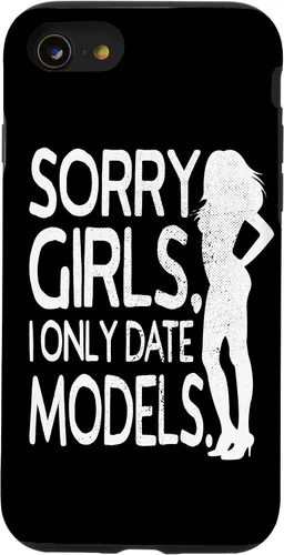 Vista 16 de Sorry Girls I Only Date Models Cheeky Boys Dating Supermodel Case for iPhone 17
