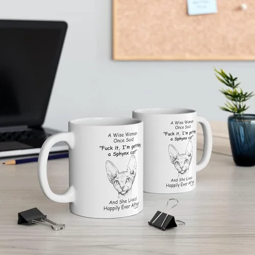 Vista 4 de Taza divertida para mujeres dueñas de mascotas – Taza para café «A Wise Woman Once Said», blanca, 325 ml., Sphynx Cat - Mujer Sabia 2