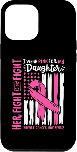 Vista 26 de Breast Cancer Flag I Wear Pink Daughter Her Fight My Fight Case for iPhone 17