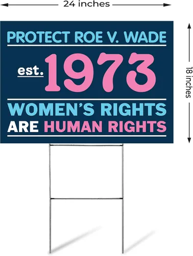 Vista 3 de SignPro Letrero de Protect Row v Wade Yard de Pro Choice Women's Rights are Human Rights are Human Rights (Roe vs Wade 1973), letrero de plástico