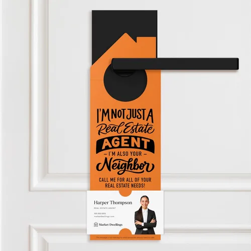 Vista 2 de I'm not just a Real Estate Agent, I'm also your Neighbor" Door Hanger 36-DH002
