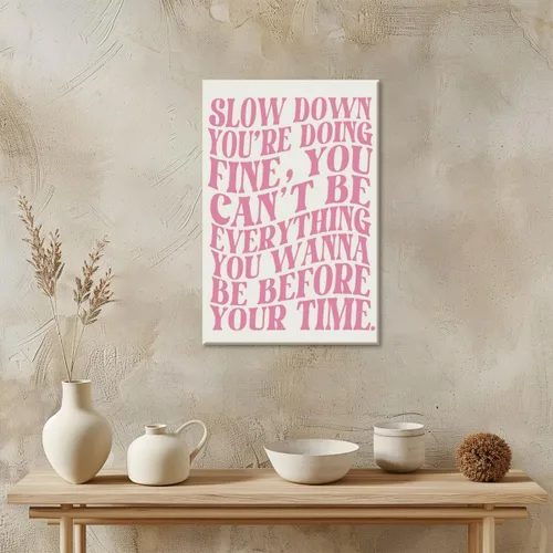 Vista 4 de Lienzo rosa para pared, arte de pared Slow Down Youre Doing, arte de pared fino, recordatorio diario, afirmaciones positivas, estimulante, frase