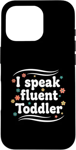 Vista 20 de Parent I Speak Fluent Toddler Funny Parent Saying Case for iPhone 16