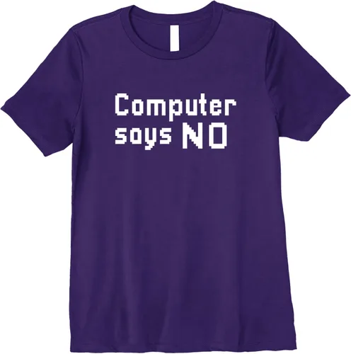 Vista 9 de Computer Says No Premium - Camiseta