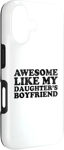 Vista 3 de Awesome Like My Daughters Boyfriend Funny Mom Dad Parent Case for iPhone 17