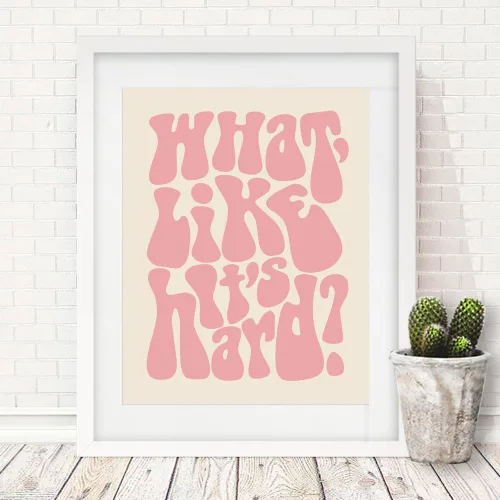 Vista 6 de ZEARPT Impresión con texto en inglés "What Like It's Hard", arte de pared feminista, rosa rubor, retro, regalo motivacional para niñas, decoración