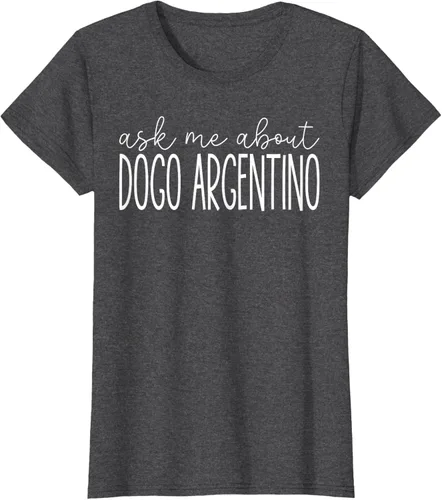 Vista 3 de Ask Me About Dogo Argentino - Funny Dogo Argentino Dog Lover T-Shirt