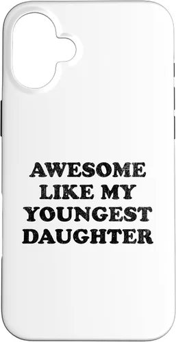 Vista 23 de Awesome Like My Youngest Daughter Funny for Mom Dad Parent Case for iPhone 16