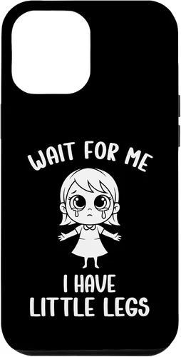 Vista 26 de Funny Short Legs Meme Women Wait for Me - I Have Little Legs Case for iPhone 17