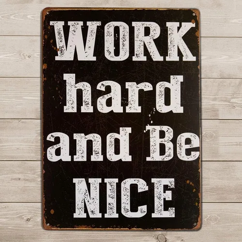 Vista 2 de ARTCLUB Letrero de metal retro con texto en inglés "Work Hard and Be Nice ", divertido con texto en inglés "Work Hard and Be Nice