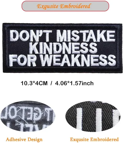 Vista 2 de Parches con texto en inglés "Don't Mistake Kindness for Weakness", con citas bordadas, para planchar para mochilas, sombreros, bolsos, ropa