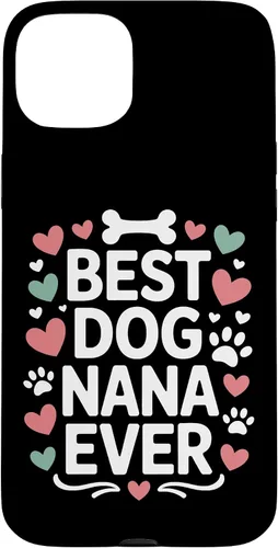 Vista 9 de Best Dog Nana Ever Pet Parent Grandmother Animal Lover Case for iPhone 17