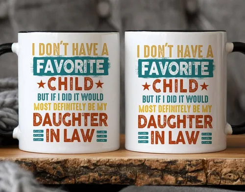 Vista 4 de Taza con texto en inglés "I Don't Have A Favorite Child, My Daughter-In-Law is My Favorite Child, divertida taza de café para suegra de nuera