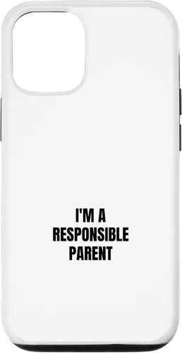Vista 26 de I'm a responsible parent Case for iPhone 16
