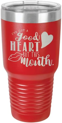 Vista 16 de Taza de viaje de acero con recubrimiento de polvo grabado por láser, con texto en inglés "IVE GOT A GOOD HEART BUT THIS MOUTH Engraved 30oz Taza