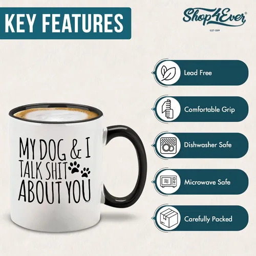 Vista 4 de My Dog & I Talk Sh*t About You - Taza de regalo para papá, perro, mamá, 11
