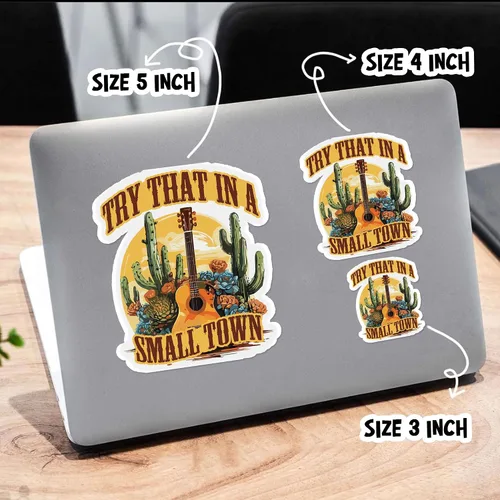 Vista 4 de Calcomanía de vinilo impermeable con texto en inglés "Try That in A Small Town", calcomanía para accesorios de mercancía, idea de regalo