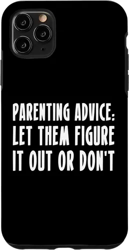 Vista 13 de Parenting Advice: Let Them Figure It Out Or Dont Case for iPhone 16