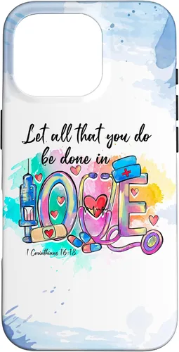 Vista 20 de Let All That You Do Be Done in Love CNA Nurse Life Nursing Case for iPhone 17