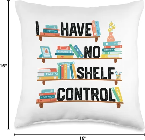 Vista 4 de I Have No Shelf Control Shirt Library - Almohada de lectura para amantes de libros, 16 x 16 pulgadas, multicolor