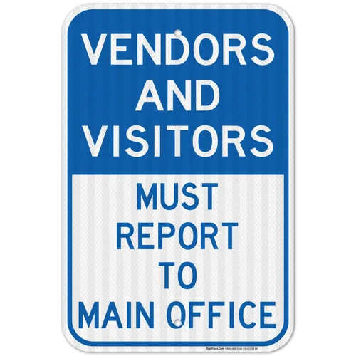 Vista 18 de Vendors & Visitors Report to Main Office Sign, 10x7 Inches, Rust Free .040 Aluminum, Fade Resistant, Easy Mounting, Indoor/Outdoor Use, Made in USA