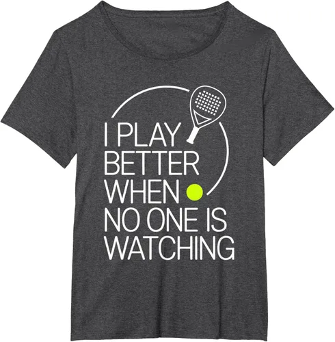 Vista 23 de Camiseta de tenis de pádel I Play Better When No One is Watching
