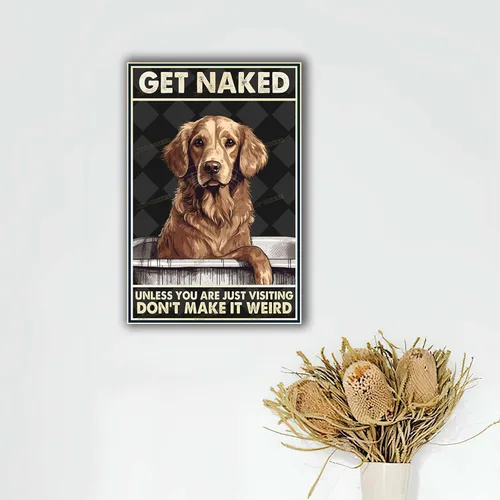 Vista 3 de Impresiones en lienzo de arte abstracto para pared, diseño de oso Get Naked Unless You are Just Visiting Don't Make It Weird Golden Retriever