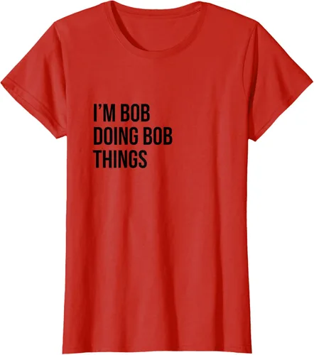 Vista 94 de Camiseta con texto en inglés "I'm Bob Doing Bob Things" Asfalto