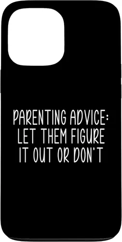 Vista 23 de Parenting Advice: Let Them Figure It Out Or Dont Case for iPhone 16
