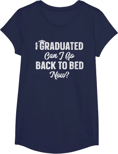 Vista 69 de Graduation Gift For Her Camiseta I Graduated Can I Go Back To Bed Now, Negro