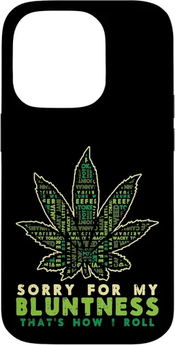 Vista 17 de iPhone 16 Sorry Bluntness How I Roll Weed Cannabis 420 THC Stoner Gift Case
