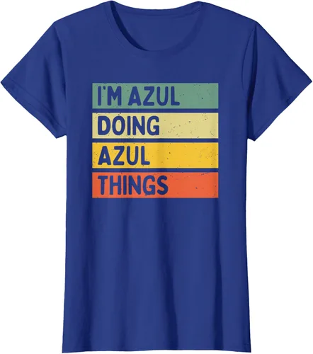 Vista 36 de Camiseta divertida con cita personalizada con texto en inglés "I'm Azul Doing Azul Things