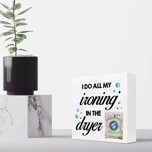 Vista 4 de Letrero de madera con texto en inglés "I Do All My Ironing in the Dry", decoración rústica de madera para lavandería, caja de madera, placa
