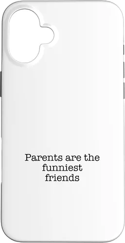 Vista 22 de iPhone 16 Parents are the funniest friends Case