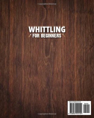 Vista 2 de Whittling for Beginners Learn How to Transform Raw Wood into Refined Creations with Expert Techniques Master the Art of Carving Wood Like a Skilled