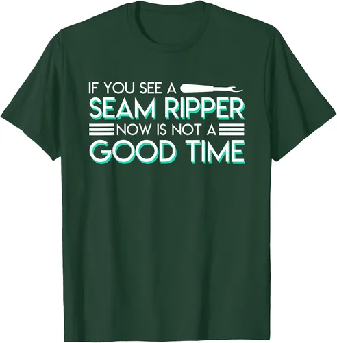 Vista 59 de If You See A Seam Ripper Now is Not A Good Time Sewing T-Shirt