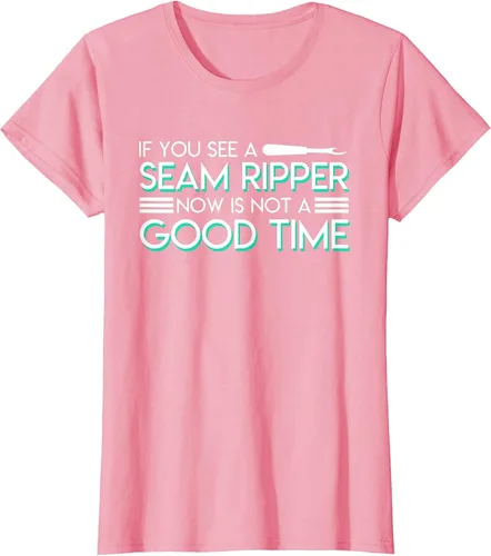 Vista 53 de If You See A Seam Ripper Now is Not A Good Time Sewing T-Shirt