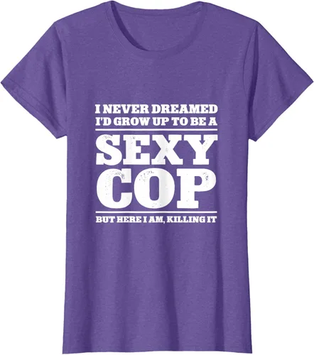 Vista 17 de I never dreamed to ID grow up to be a sexy poli polisman tee T-Shirt Negro