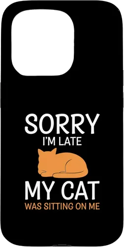 Vista 14 de Cat Funny Sorry I'm Late, My Cat was Sitting On Me Case for iPhone 16