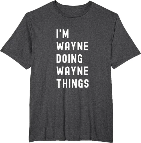 Vista 22 de Camiseta I'm Wayne Doing Wayne Things, Negro