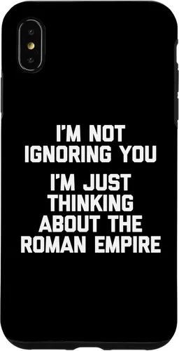 Vista 11 de I'm Not Ignoring You (I'm Thinking About The Roman Empire) Case for iPhone 17