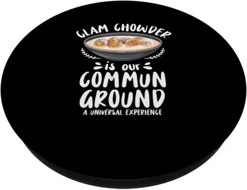 Vista 2 de Clam Chowder is our commun ground - Clam Chowder PopSockets Adhesive PopGrip
