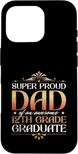 Vista 20 de Super Proud Dad Of An Awesome 12th Grade Graduate Parents Case for iPhone 16
