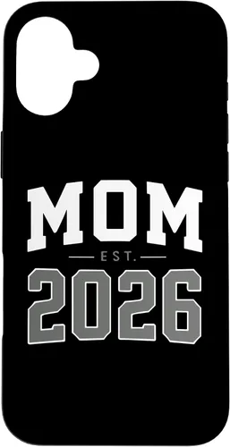 Vista 23 de Mom Est 2026 New Mother Parent New Born Child Parenthood Case for iPhone 16