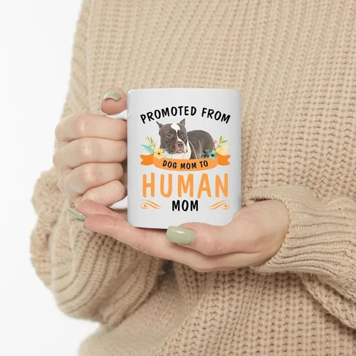 Vista 3 de Promoted from Brown American Bully Dog Mom to Human Mom Coffee Mug White Ceramic Cup 11oz
